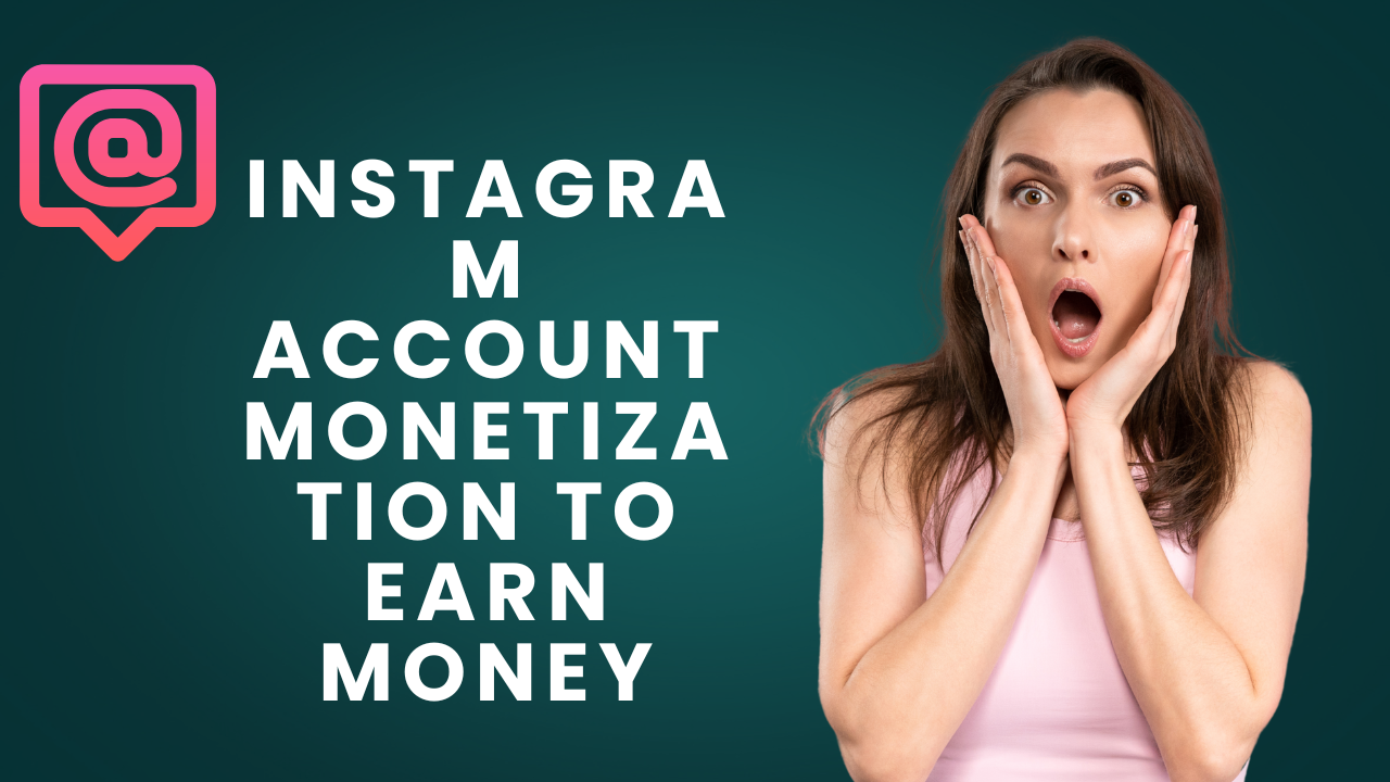 Instagram-Account-Monetization-To-Earn-Money_20250220_021007_0000.png